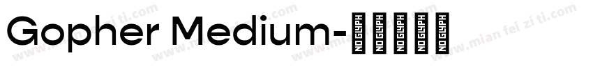 Gopher Medium字体转换
